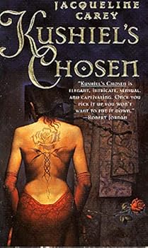 Kushiel's Chosen: A Novel (Kushiel's Legacy)